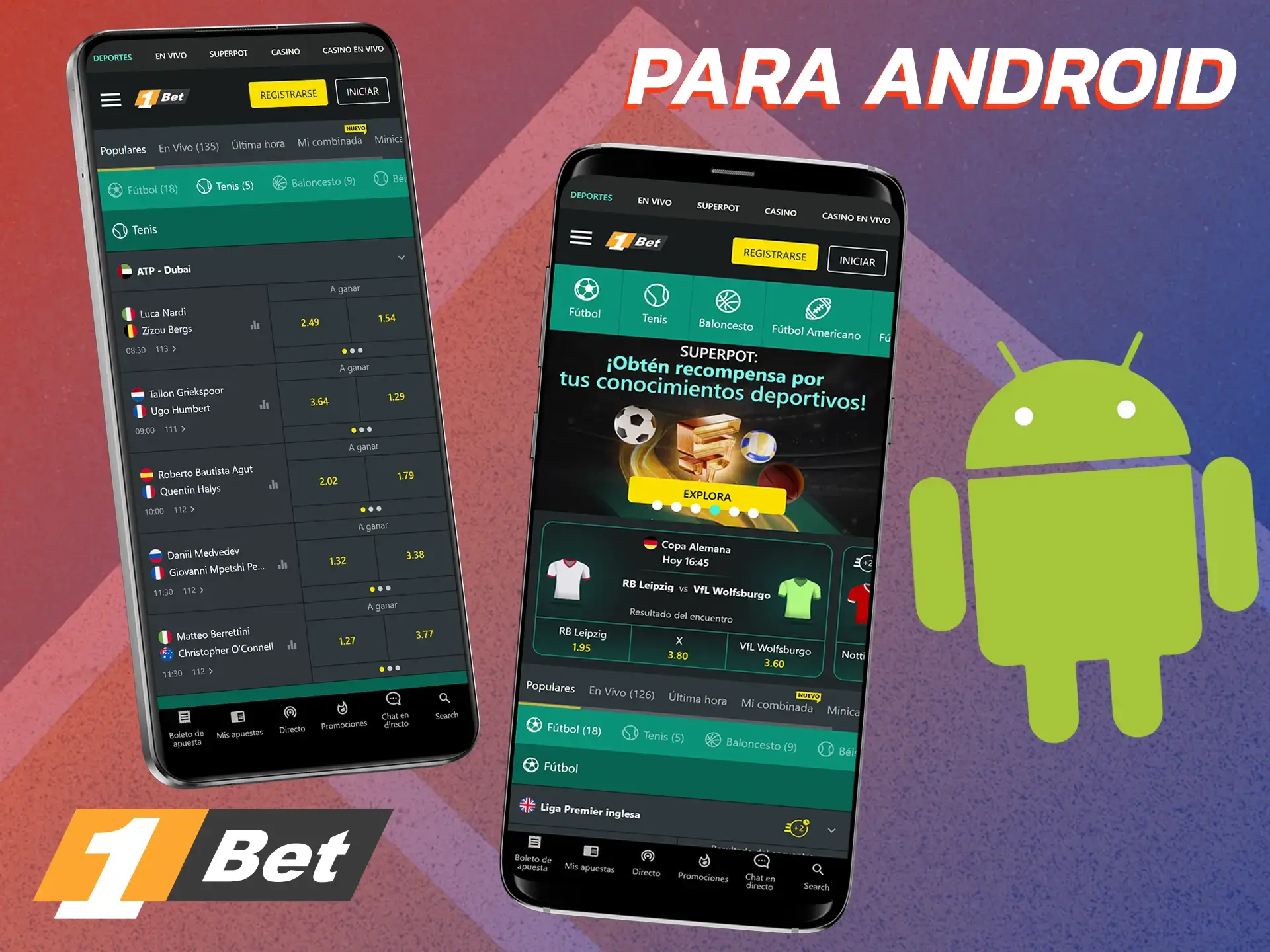 Descarga la aplicación 1Bet para Android y comienza a apostar.